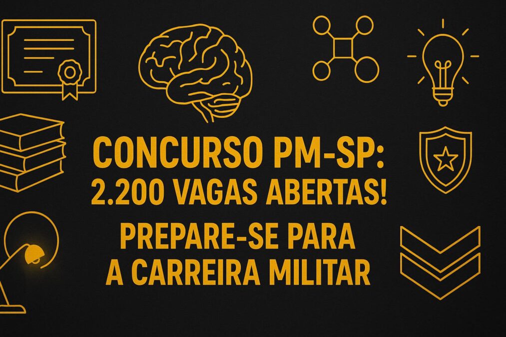 Concurso PM-SP: 2.200 Vagas Abertas! Prepare-se para a Carreira Militar