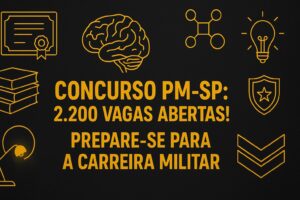 Concurso PM-SP: 2.200 Vagas Abertas! Prepare-se para a Carreira Militar