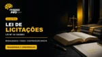 Lei de Licitações para concursos em identidade visual Mapas Pro, com modalidades, fases, contratação direta, pegadinhas e mnemônicos