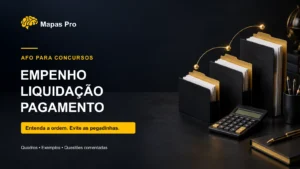 Empenho, liquidação e pagamento: três etapas da despesa pública para revisar em AFO