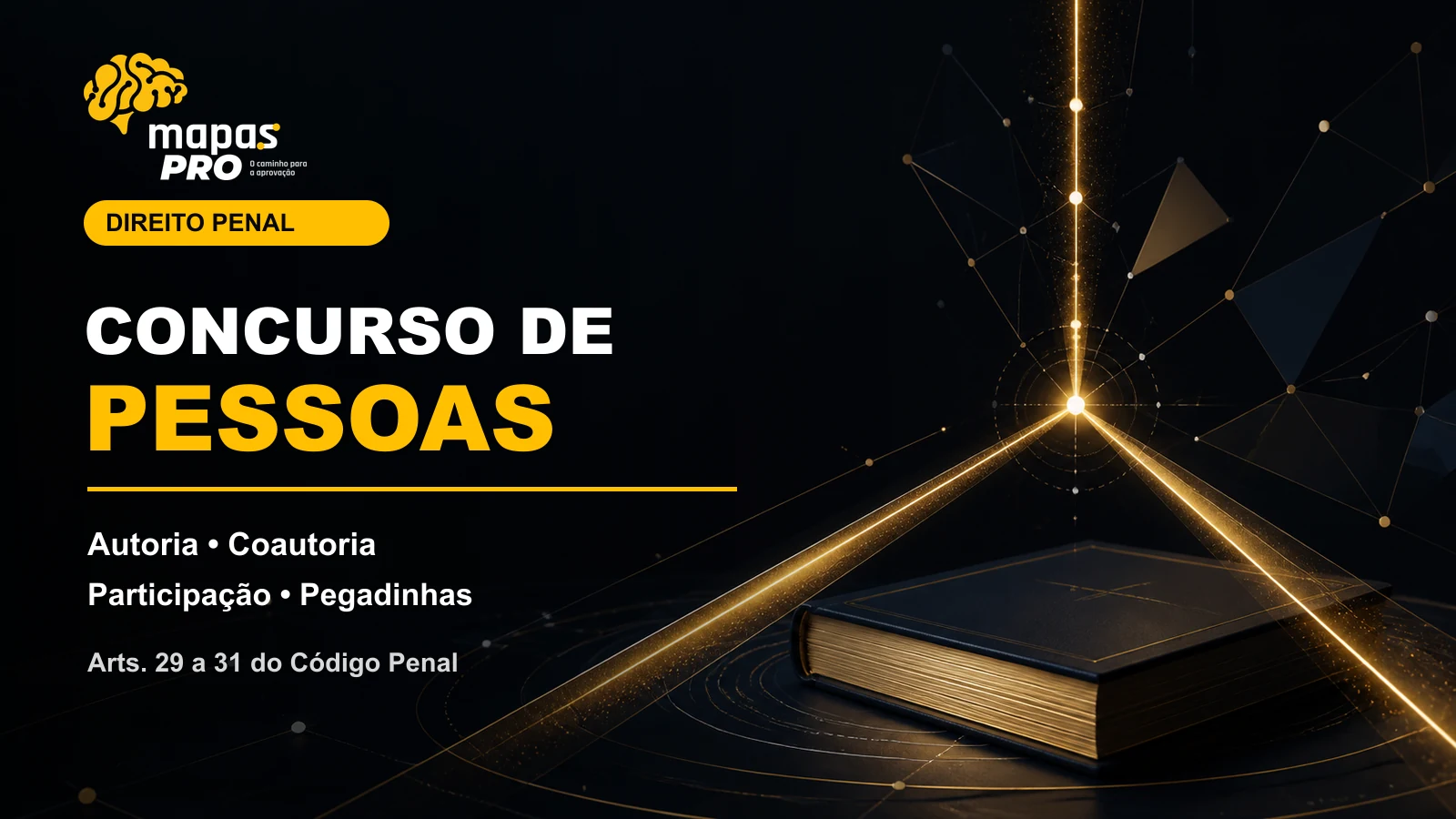 Concurso de pessoas no Direito Penal com autoria, coautoria, participação e pegadinhas